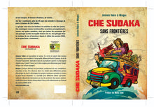 Load image into Gallery viewer, NEW BOOK! &quot;Che Sudaka Without Borders&quot; (e-book version in French)
